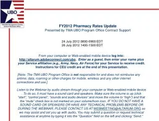 FY2012 Pharmacy Rates Update Presented by TMA UBO Program Office Contract Support
