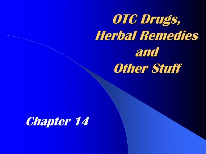 otc drugs herbal remedies and other stuff