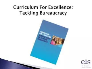 Curriculum For Excellence: Tackling Bureaucracy