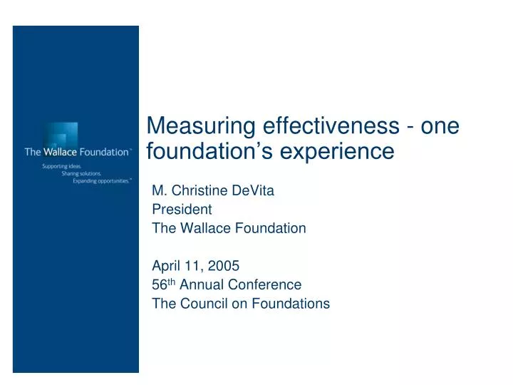 measuring effectiveness one foundation s experience