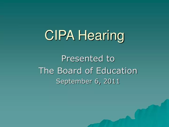 cipa hearing