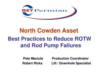 North Cowden Asset Best Practices to Reduce ROTW and Rod Pump Failures