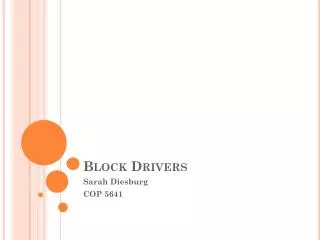 Block Drivers