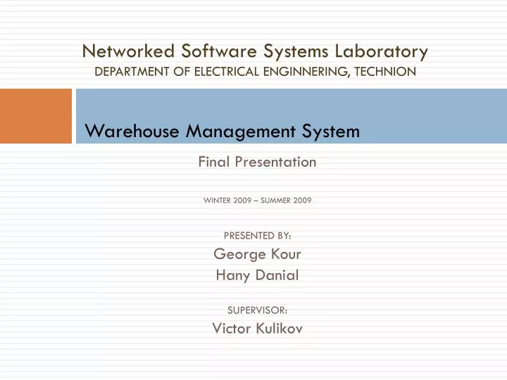 networked software systems laboratory department of electrical enginnering technion