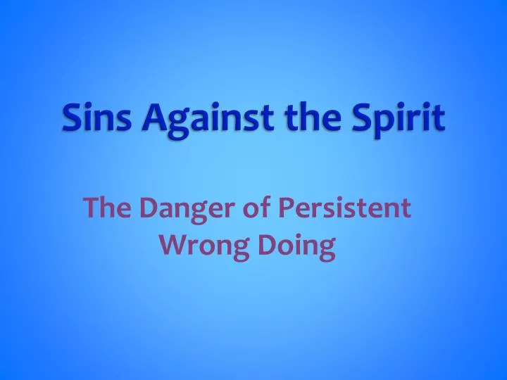 sins against the spirit
