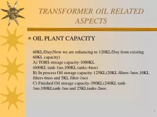 TRANSFORMER OIL RELATED ASPECTS