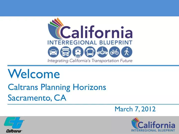 welcome caltrans planning horizons sacramento ca march 7 2012