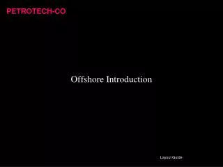 Offshore Introduction