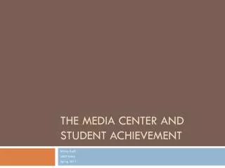 The Media Center and Student Achievement