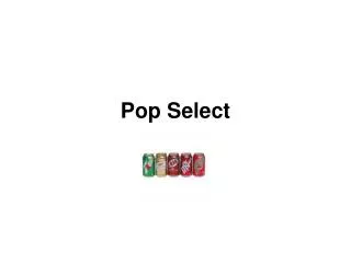 Pop Select