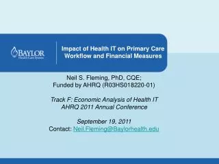 Neil S. Fleming, PhD, CQE ; Funded by AHRQ (R03HS018220-01)