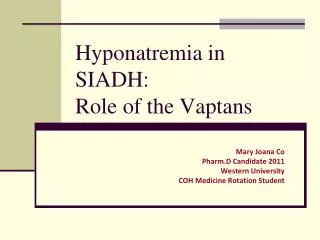 Hyponatremia in SIADH: Role of the Vaptans