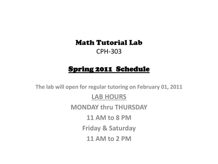 math tutorial lab cph 303 spring 2011 schedule