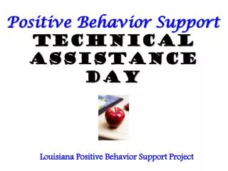 Positive Behavior Support Technical Assistance Day