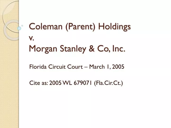 coleman parent holdings v morgan stanley co inc