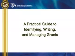 A Practical Guide to Identifying, Writing, and Managing Grants