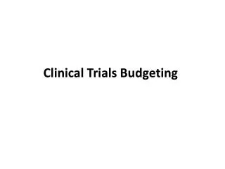 Clinical Trials Budgeting