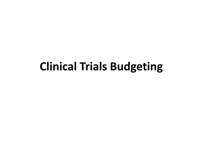 clinical trials budgeting