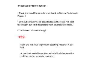 There is a need for a modern textbook in Nuclear/Subatomic Physics ?
