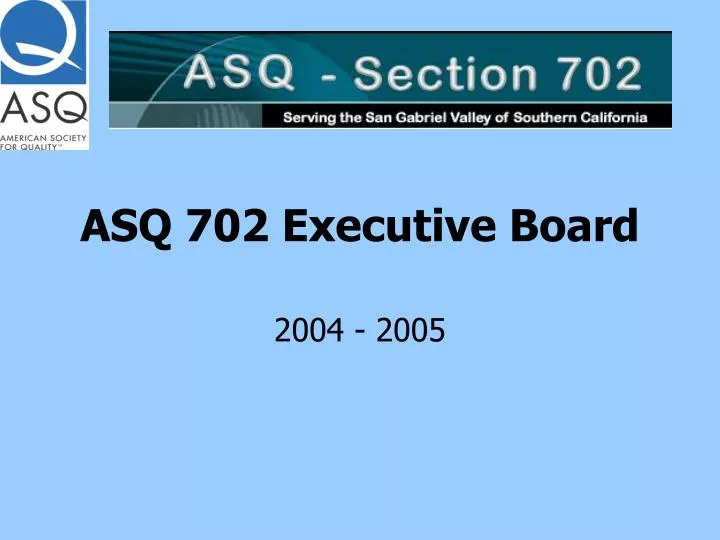 asq 702 executive board