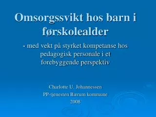 omsorgssvikt hos barn i f rskolealder
