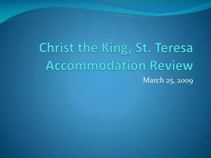 christ the king st teresa accommodation review