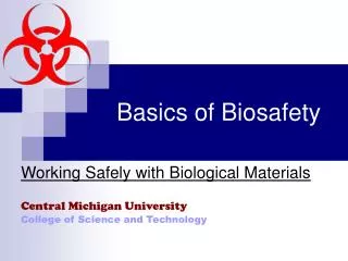 Basics of Biosafety