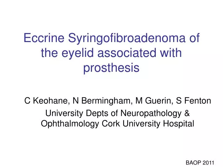 eccrine syringofibroadenoma of the eyelid associated with prosthesis