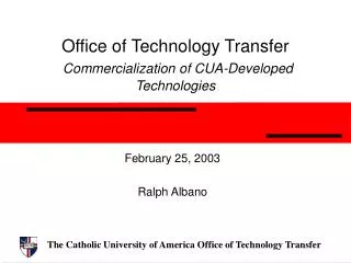 Office of Technology Transfer Commercialization of CUA-Developed Technologies