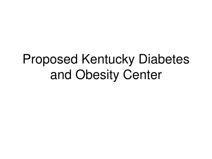 proposed kentucky diabetes and obesity center