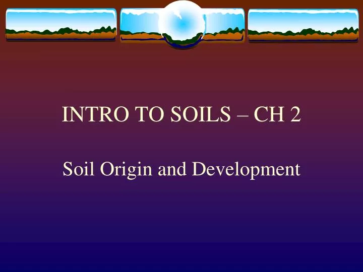 intro to soils ch 2