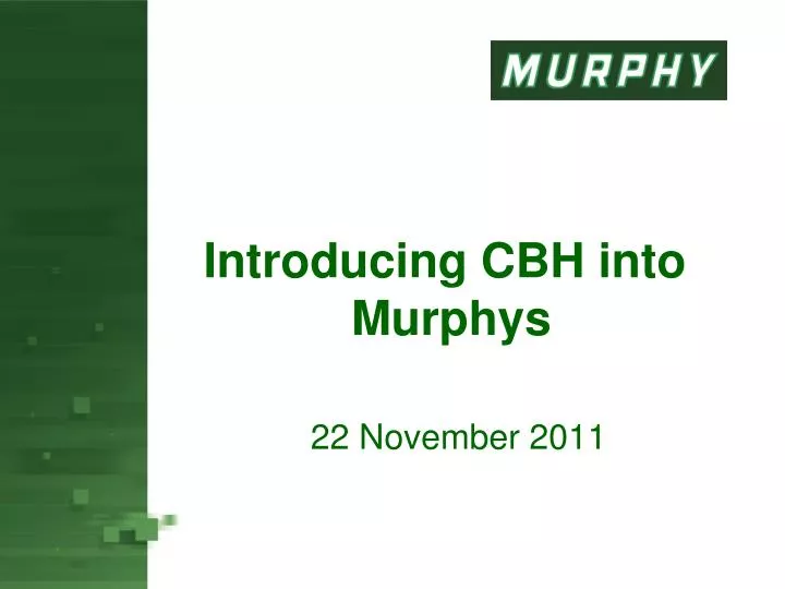 introducing cbh into murphys