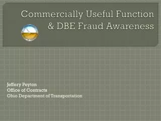 Commercially Useful Function &amp; DBE Fraud Awareness