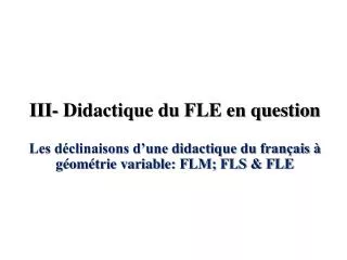 iii didactique du fle en question