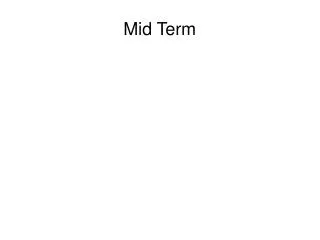 mid term