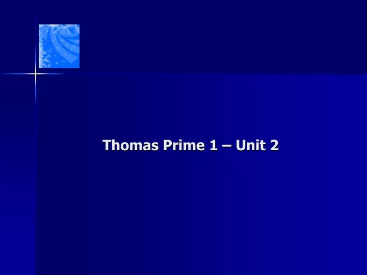 thomas prime 1 unit 2