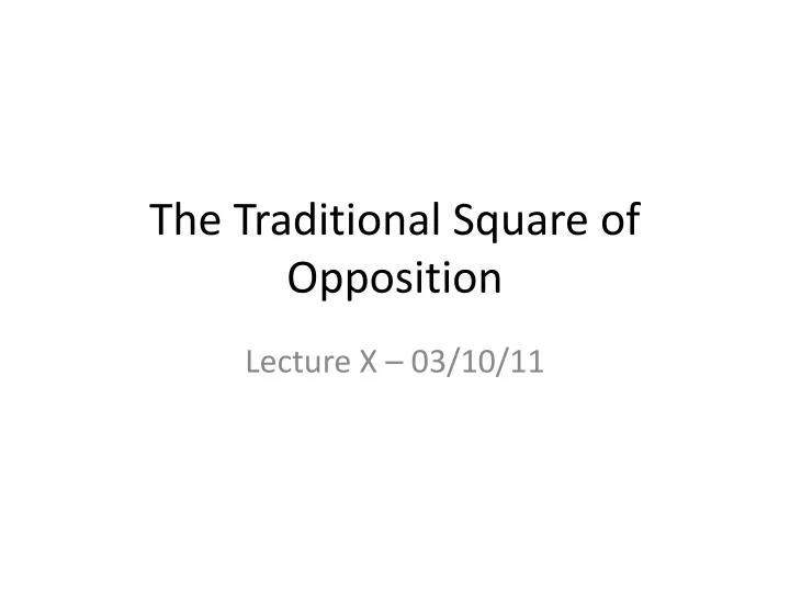 the traditional square of opposition