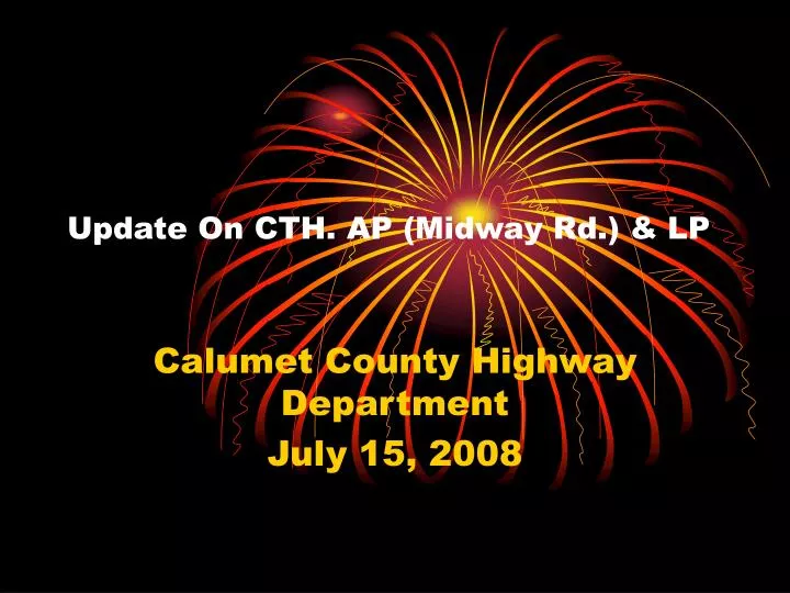 update on cth ap midway rd lp