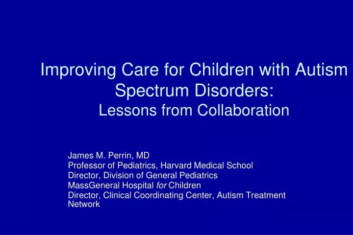 improving care for children with autism spectrum disorders lessons from collaboration