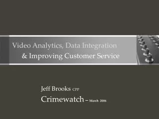 Video Analytics, Data Integration