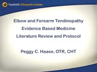 Elbow and Forearm Tendinopathy Evidence Based Medicine Literature Review and Protocol