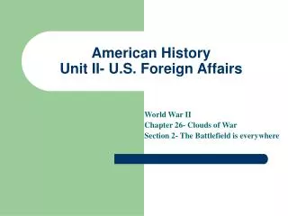 American History Unit II- U.S. Foreign Affairs