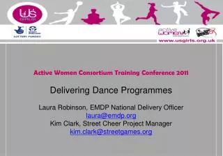 Active Women Consortium Training Conference 2011 Delivering Dance Programmes