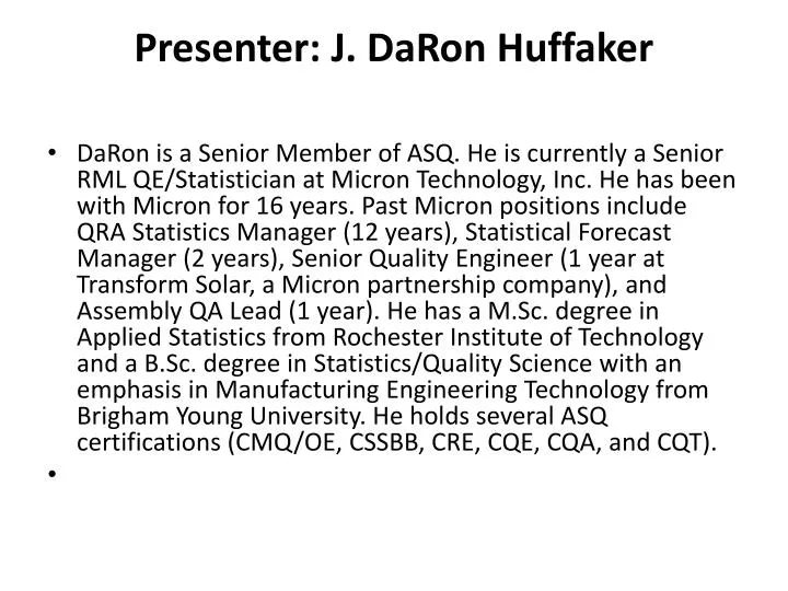 presenter j daron huffaker