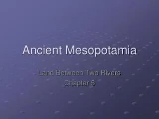 Ancient Mesopotamia