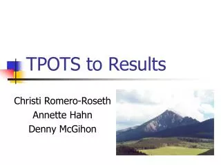 TPOTS to Results