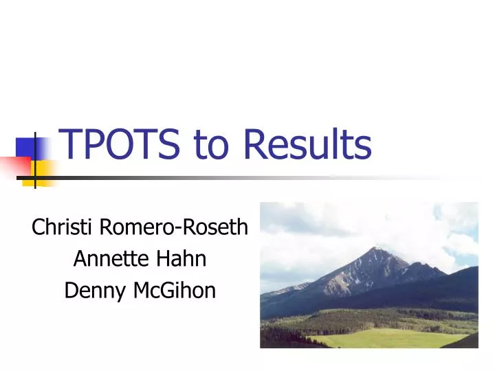 tpots to results