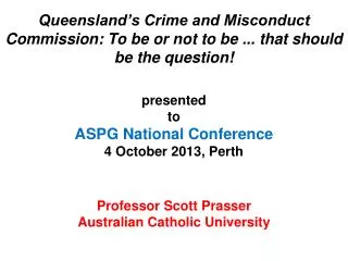 Professor Scott Prasser Australian Catholic University