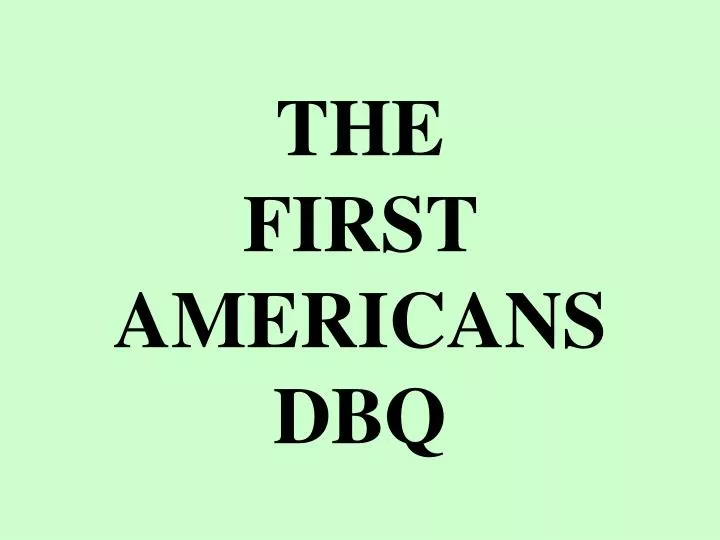 the first americans dbq
