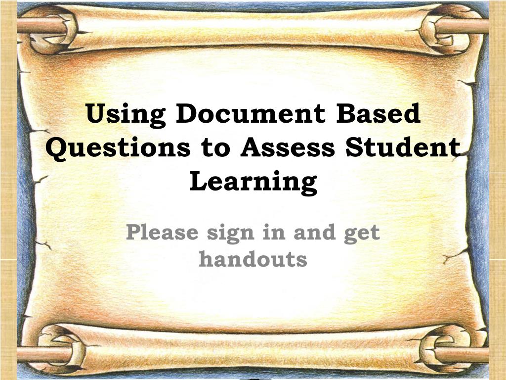 PPT - Using Document Based Questions to Assess Student Learning ...